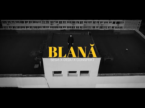 Sega x Dedu x Conspekt - BLANA (Videoclip Oficial)