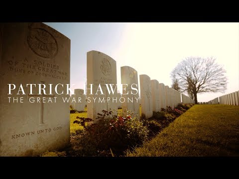 Patrick Hawes - The Great War Symphony