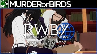 RWBY Volume 4 Chapter 8 Livestream Discussion