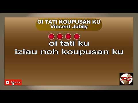 OI TATI KOUPUSAN KU Vincent Jubily #vincentjubily #oitatikoupusanku