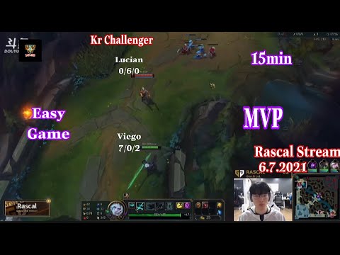 Gen G Rascal Stream 6.7.2021 Easy Game Viego 15min in KR Challenger #lol98