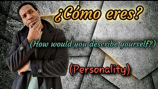 ¿Cómo eres? (How would you describe yourself?) Personality description - Spanish song (Rap)