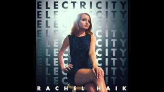 Rachel Haik - Electricity