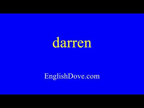 How to pronounce darren in American English