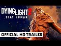 Dying Light 2: Stay Human - Gameplay Supercut Trailer