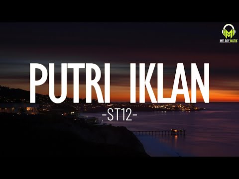 ST12 - Putri Iklan(lirik)