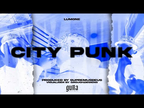 Lumone -  CITY PUNK - Official Visualser (Prod.Supremusdeus)