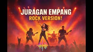 Download lagu JURAGAN EMPANG | VERSI ROCK DANGDUT ENERGI mp3