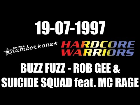 BUZZ FUZZ - ROB GEE - SUICIDE SQUAD feat. MC RAGE  19/07/1997 HARDCORE WARRIORS @ Sala 2 Number One