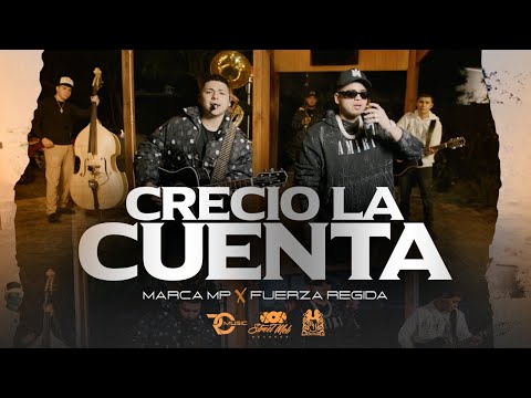 Crecio La Cuenta Feat Marca MP - Fuerza Regida