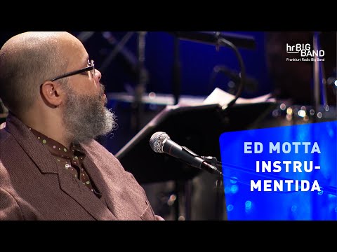 Ed Motta: "INSTRUMENTIDA" | Frankfurt Radio Big Band | Jazz | Soul