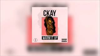 C Kay - Warm It Up (Official Audio)