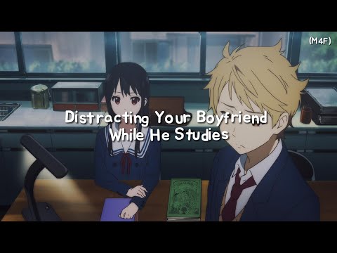 Distracting Your Boyfriend While He Studies (M4F) (slightly tsundere) (teasing) (kisses) ASMR RP