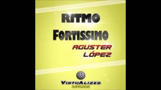 Aguster Lopez - Ritmo Fortissimo (VRL002)