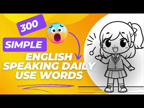 300 Simple Basic English Words For Everyday Life" | English speaking daily use words