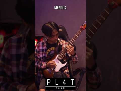 PL4T Band Mendua Melodi Gitar Cover