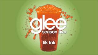 Tik Tok | Glee [HD FULL STUDIO]