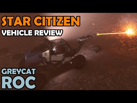Greycat ROC Review and WHY YOU SHOULD GET ONE | Star Citizen 3.11 Gameplay