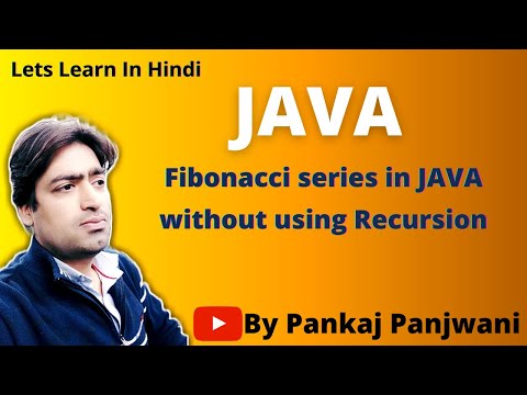 Fibonacci Series in Java without using Recursion | Hindi