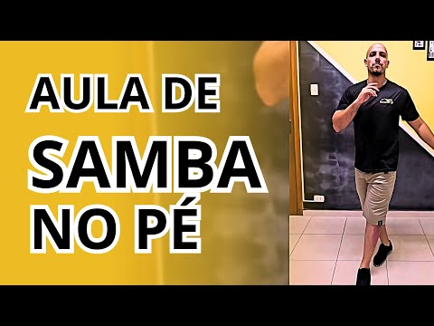 AULA DE SAMBA NO PÉ - DO BÁSICO AO AVANÇADO