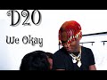 D20 we Okay official video