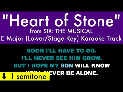 "Heart of Stone" (Lower/Stage Key) from Six: The Musical (E Major) - Karaoke Track with Lyrics