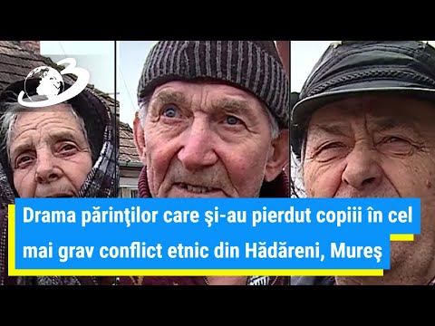 The drama of the parents who lost their children in the most serious ethnic conflict in Hădăreni,...