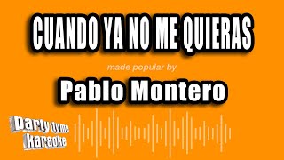 Pablo Montero - Cuando Ya No Me Quieras (Versión Karaoke)