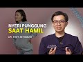 NYERI PUNGGUNG SAAT HAMIL PENYEBAB DAN CARA MENGATASINYA DR TONY SETIOBUDI