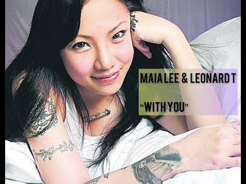 "With You" - Maia Lee & Leonard T (2009 album version)