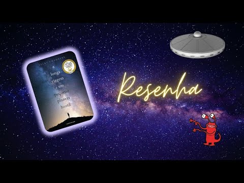 Resenha #2 - A Longa Viagem a um Pequeno Planeta Hostil