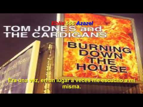 Tom Jones & The Cardigans — Burning down the house (subtitulada) [Talking heads cover].