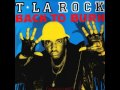 T La Rock - Back To Burn Long Version