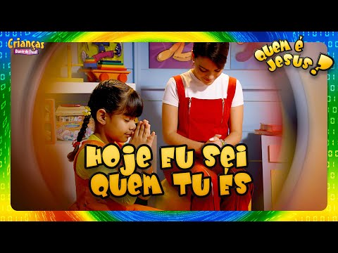 Hoje Eu Sei Quem Tu És | DVD Quem é Jesus? | Crianças Diante do Trono