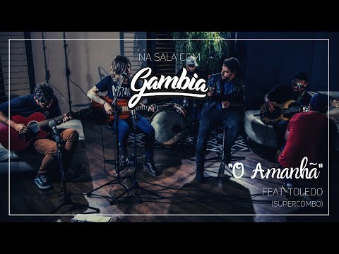 O amanhã feat. Toledo (Supercombo) - Na Sala | Gambia Rock