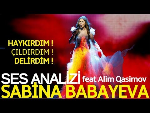 I Bursted Out ! I Went Crazy ! I Went Bananas ! Sabina Babayeva & Alim Qasımov Voice Analysis