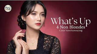 Download lagu What's Up - 4 Non Blondes || Covers versi keroncong koplo || By Nyai Eay mp3
