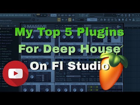 My Top 5 Favorite Plugins For Deep House and The Presets I go For || FL Studio