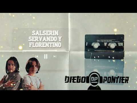 MIX SALSERIN  SERVANDO Y FLORENTINO ❤ DJ DIEGO PONTIER