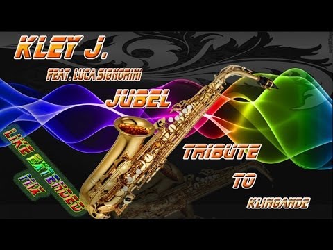 Kley J. Ft. Luca Signorini  - Jubel Like Extended Mix (Tribute To Klingande)