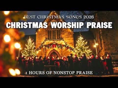 Best Christian Christmas Songs 2026 ✝️ Christmas Carols & Worship Playlist – Praise Songs Collection