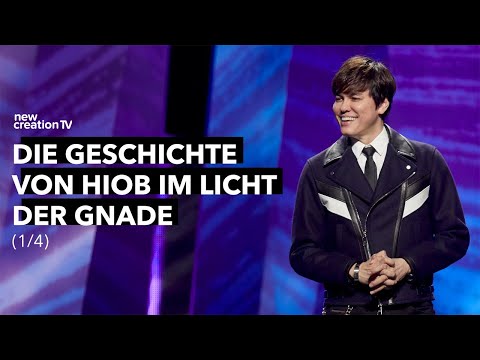 Die Geschichte von Hiob im Licht der Gnade 1/4 I Joseph Prince I New Creation TV Deutsch