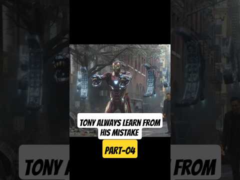 Part-04/Tony always learn from his mistake #shorts