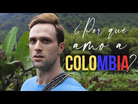 WHY DO I LOVE COLOMBIA? (BY A GRINGO)