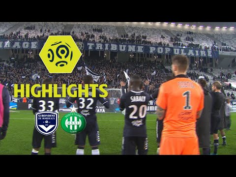 Girondins de Bordeaux - AS Saint-Etienne (3-0) - Highlights - (GdB - ASSE) / 2017-18
