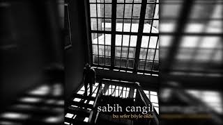 Sabih Cangil - Çok Güzel Oldu (Official Audio)