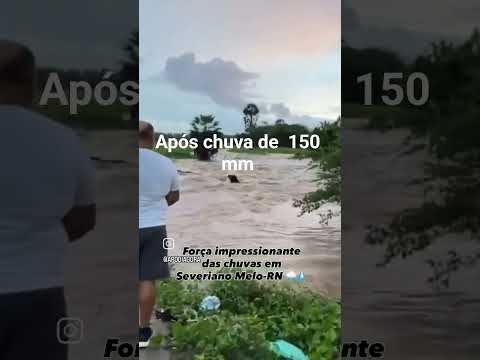 severiano melo RN 22 03 2026.#chuva #nordeste#agua