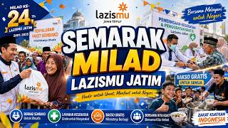 Semarak Milad ke-24 Lazismu Jatim: Dari Napak Tilas Sejarah hingga Bakso Gratis