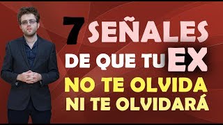 7 señales de que tu ex no te olvida, ni te olvidará