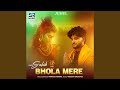 Bhola Mere